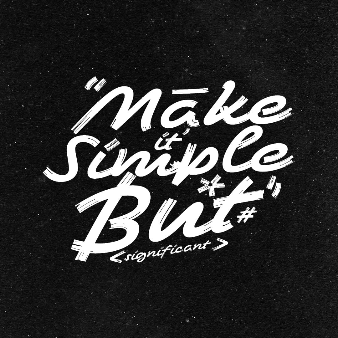 Make It Simple But Significant