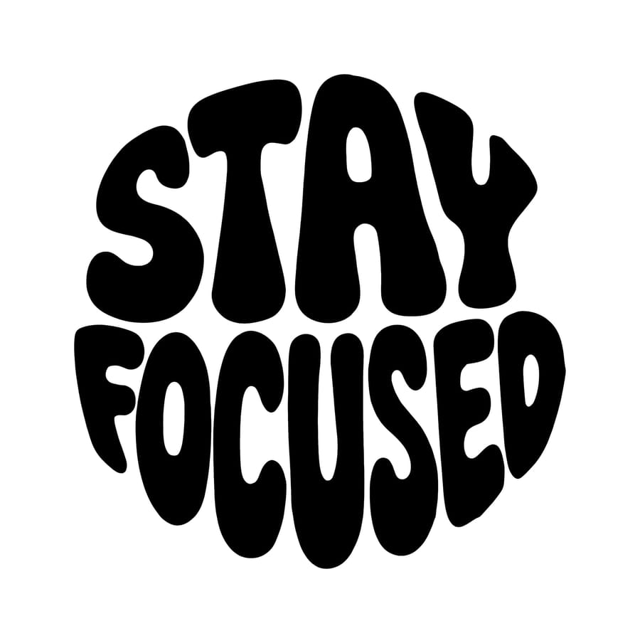 Stay Focused